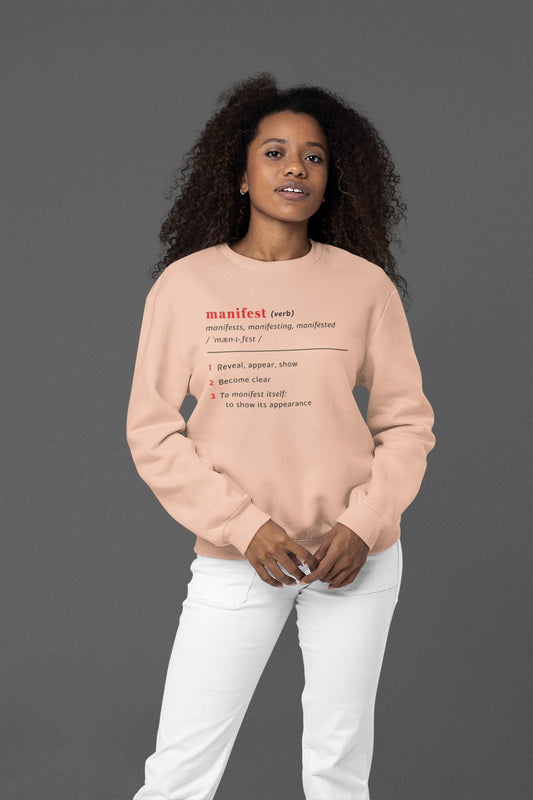 Good Thoughts Centre Sweater - voorzijde: Definitie van manifesteren (Engels). Zonder logo. Kleur: Fraiche Peche