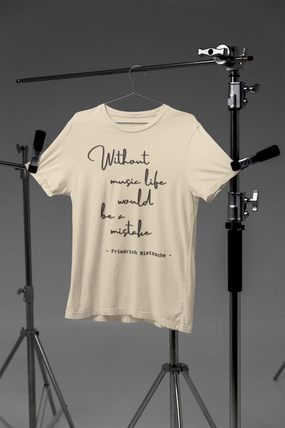 Without music life would be a mistake. Friedrich Nietzsche quote shirt, 100% biologisch katoen - Kleur: Natural Raw
