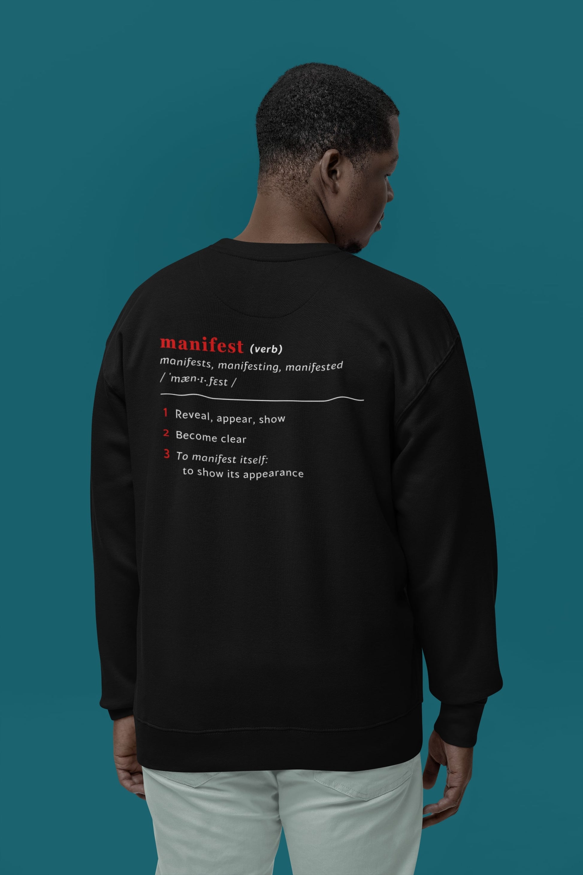 Good Thoughts Centre Sweater - achterzijde: Definitie van manifesteren (Engels). Zonder logo. Kleur: Black