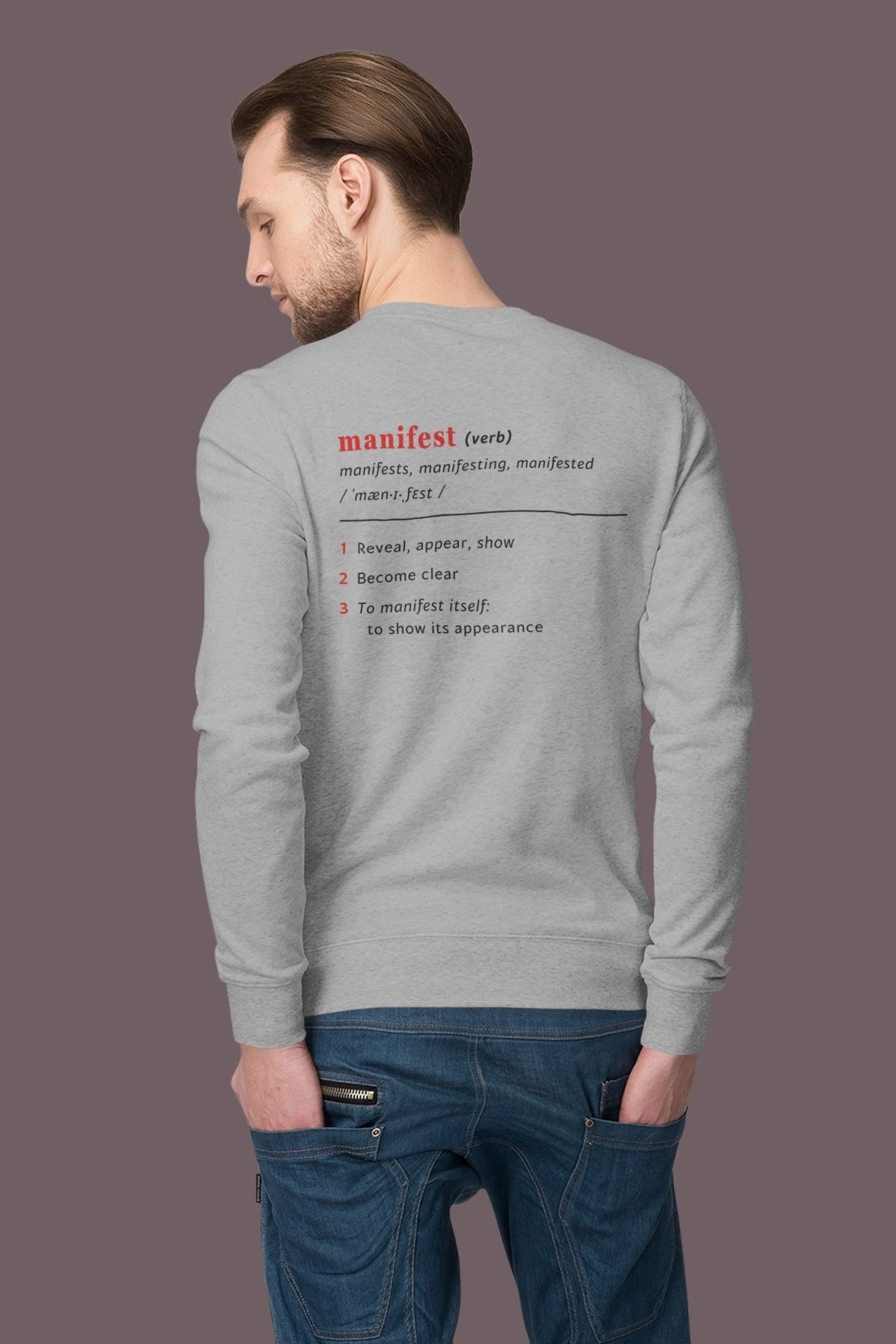 Good Thoughts Centre Sweater - achterzijde: Definitie van manifesteren (Engels). Zonder logo. Kleur: Heather Grey