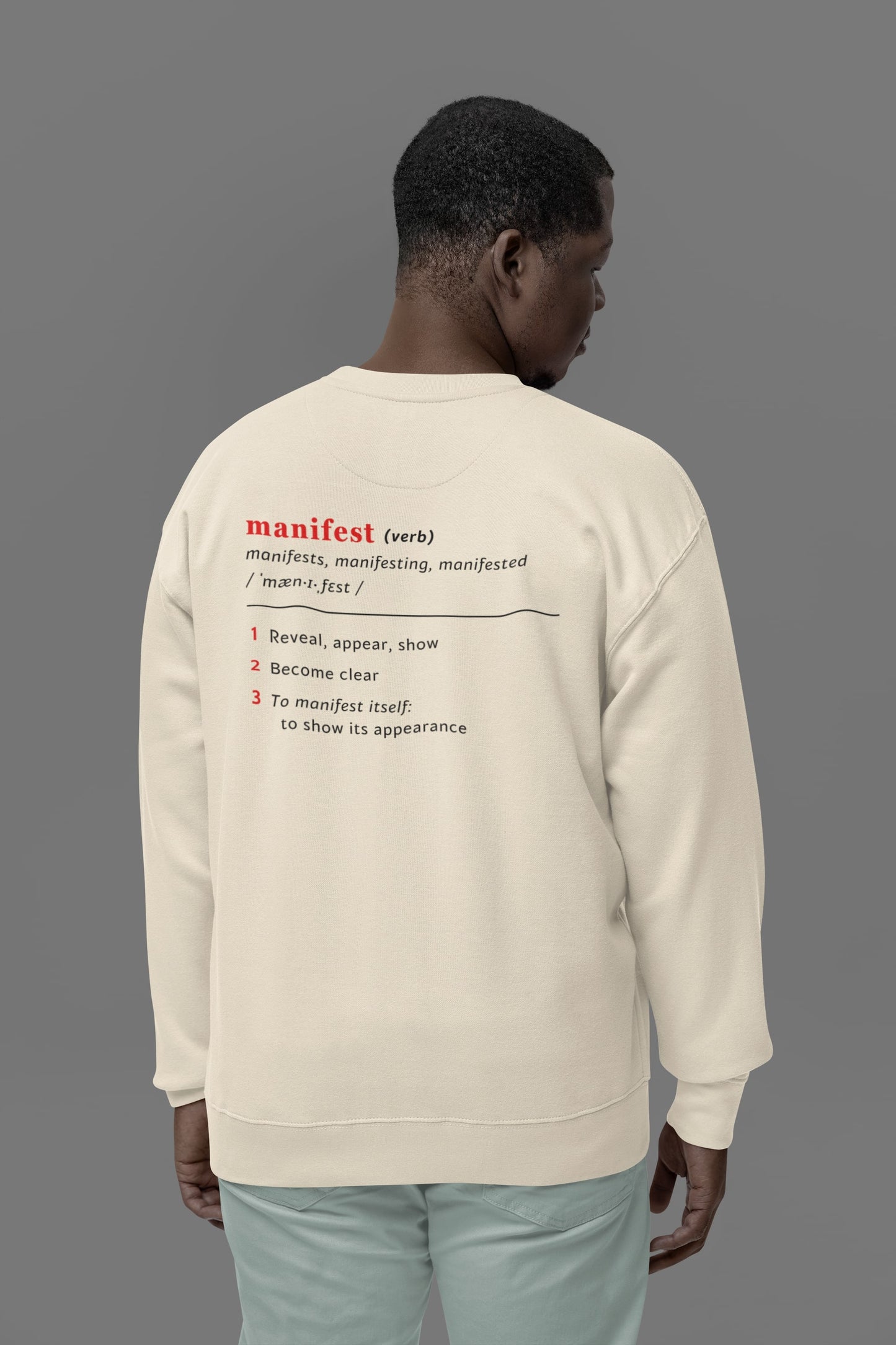 Good Thoughts Centre Sweater - achterzijde: Definitie van manifesteren (Engels). Zonder logo. Kleur: Natural Raw