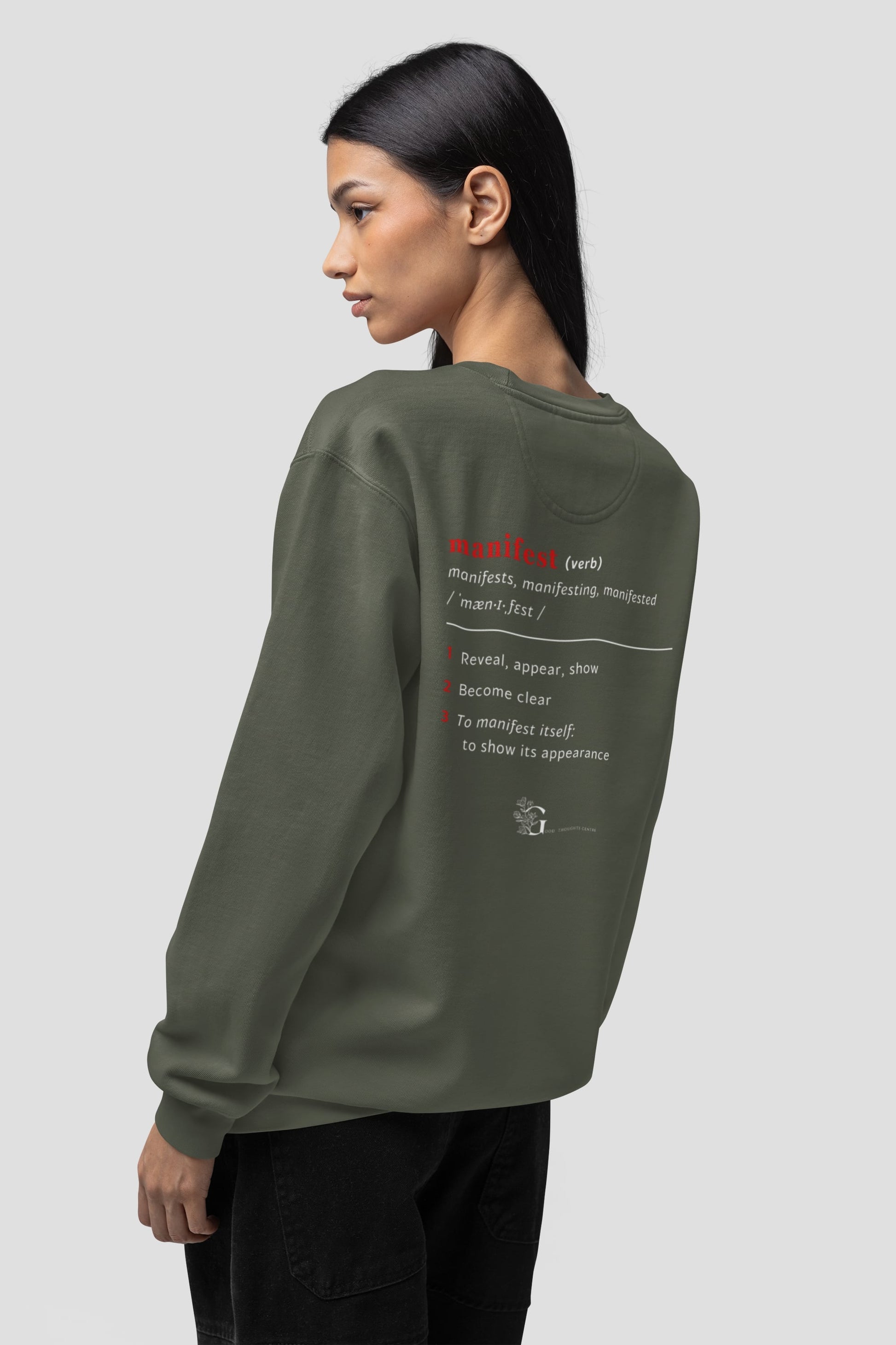 Good Thoughts Centre Sweater - Achterzijde: Definitie van manifesteren (Engels) & logo. Kleur: Khaki
