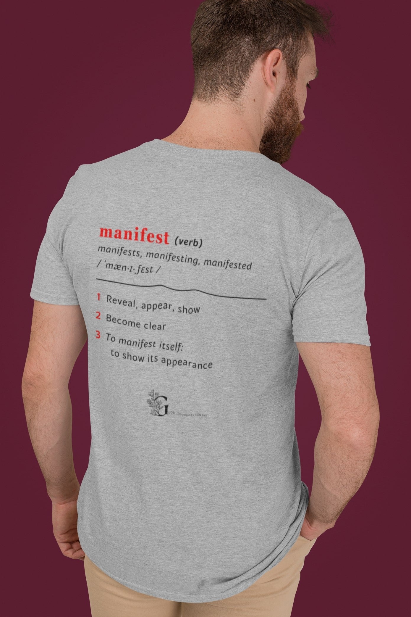 Good Thoughts Centre T-shirt - Achterzijde: Definitie van manifesteren (Engels) & logo. Kleur: Heather Grey