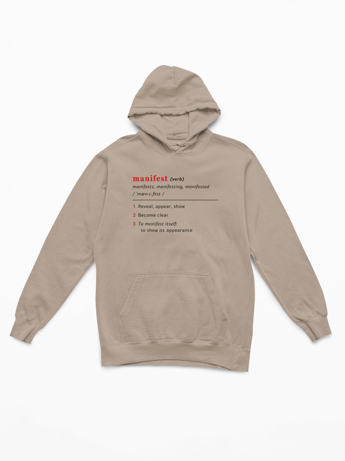 Good Thoughts Centre Hoodie - voorzijde: Definitie van manifesteren (Engels). Zonder logo. Kleur: Desert Dust