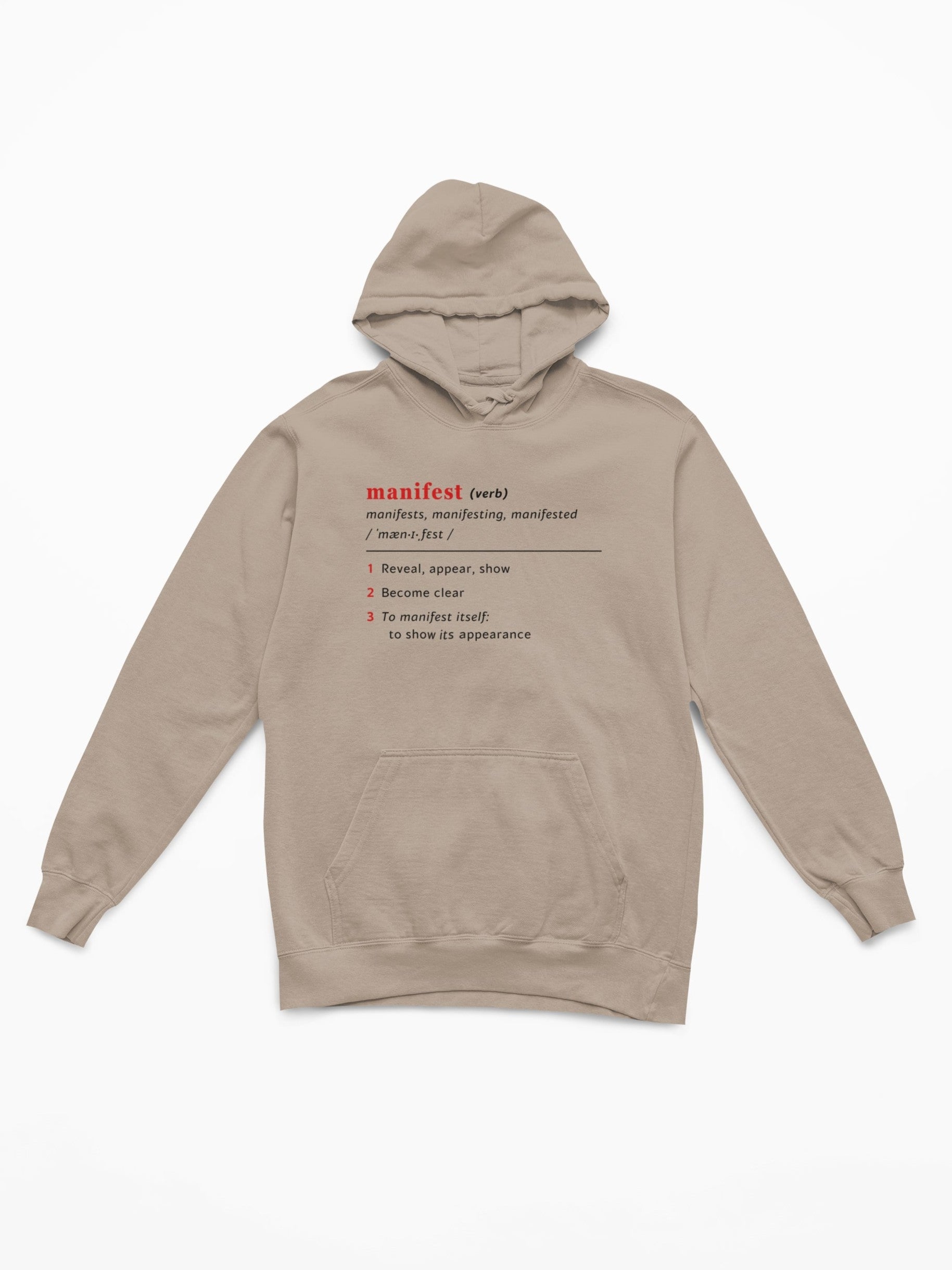 Good Thoughts Centre Hoodie - voorzijde: Definitie van manifesteren (Engels). Zonder logo. Kleur: Desert Dust
